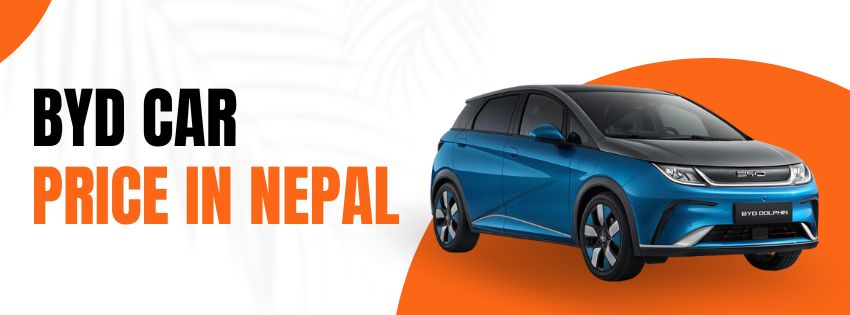 BYD Car Price in Nepal[2024]