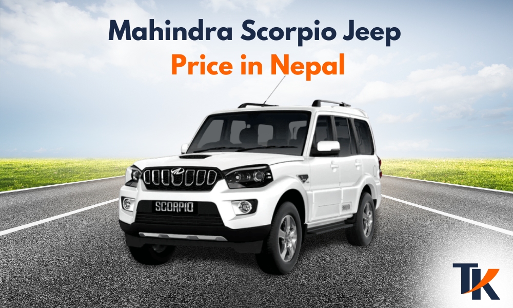 Mahindra Scorpio Jeep Price in Nepal [2024]