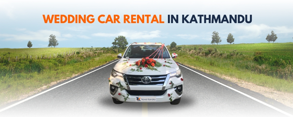 Best Wedding Car Rental Service in Kathmandu