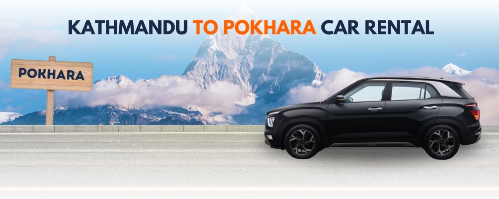 Rent A Car From Kathmandu To Pokhara